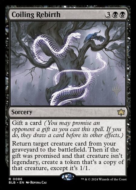 Coiling Rebirth - Gift a card (You may promise an opponent a gift as you cast this spell. If you do