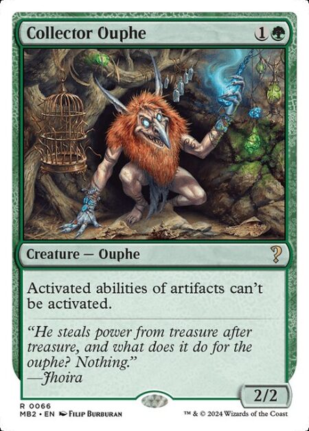 Collector Ouphe - Activated abilities of artifacts can't be activated.