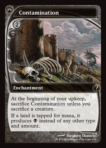 Contamination - At the beginning of your upkeep