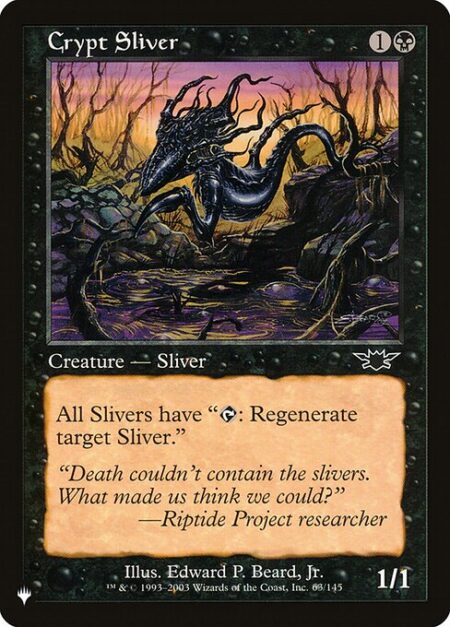 Crypt Sliver - All Slivers have "{T}: Regenerate target Sliver."