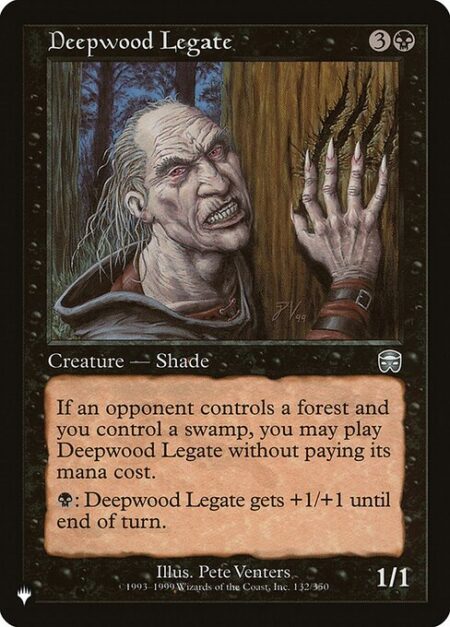 Deepwood Legate - If an opponent controls a Forest and you control a Swamp