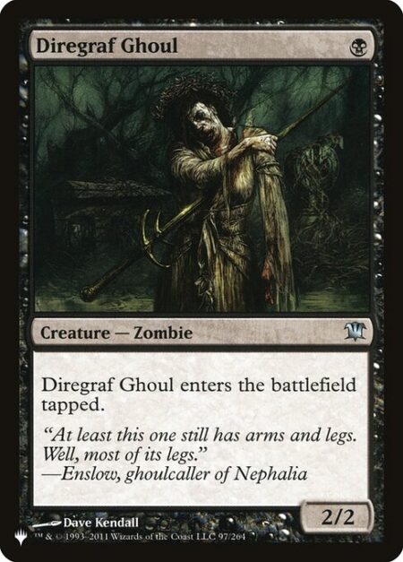 Diregraf Ghoul - This creature enters tapped.