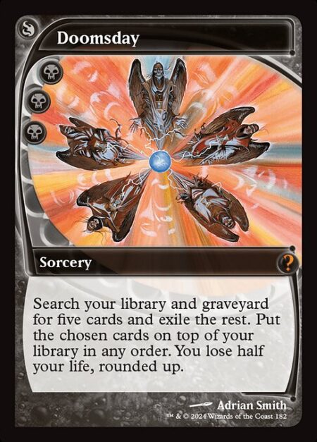 Doomsday - Search your library and graveyard for five cards and exile the rest. Put the chosen cards on top of your library in any order. You lose half your life