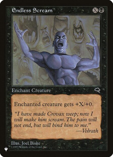 Endless Scream - Enchant creature