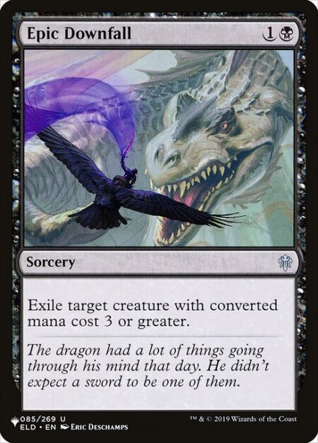 Epic Downfall - Exile target creature with mana value 3 or greater.