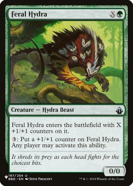 Feral Hydra - Feral Hydra enters with X +1/+1 counters on it.