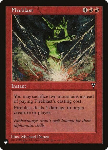 Fireblast - You may sacrifice two Mountains rather than pay this spell's mana cost.