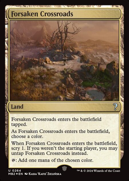 Forsaken Crossroads - Forsaken Crossroads enters tapped.