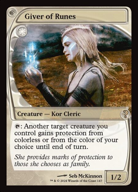 Giver of Runes - {T}: Another target creature you control gains protection from colorless or from the color of your choice until end of turn.