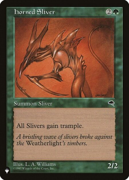 Horned Sliver - All Sliver creatures have trample.