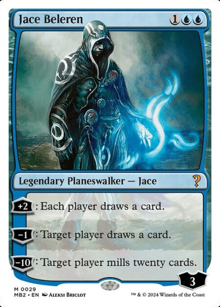 Jace Beleren - +2: Each player draws a card.