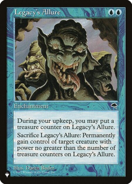 Legacy's Allure - At the beginning of your upkeep