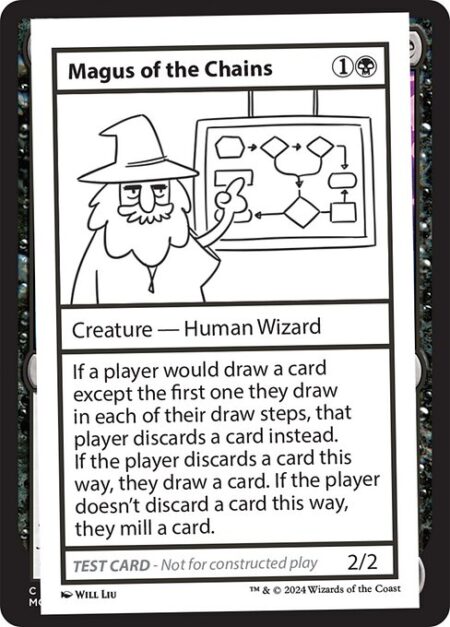 Magus of the Chains - If a player would draw a card except the first one they draw in each of their draw steps