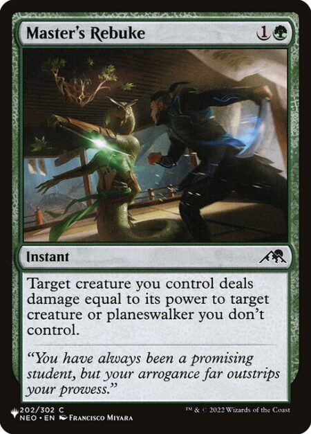 Master's Rebuke - Target creature you control deals damage equal to its power to target creature or planeswalker you don't control.