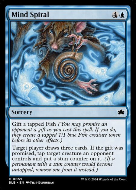 Mind Spiral - Gift a tapped Fish (You may promise an opponent a gift as you cast this spell. If you do