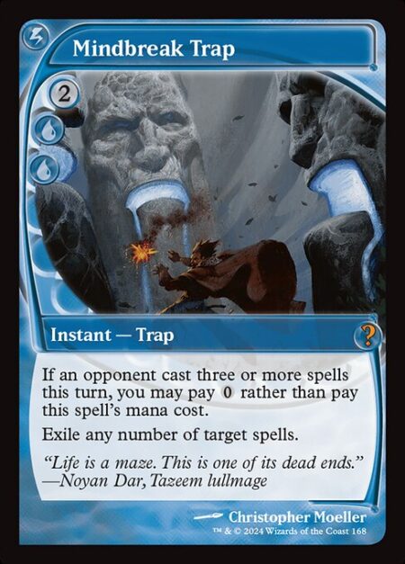 Mindbreak Trap - If an opponent cast three or more spells this turn