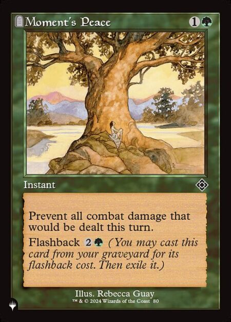 Moment's Peace - Prevent all combat damage that would be dealt this turn.