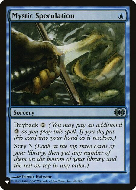 Mystic Speculation - Buyback {2} (You may pay an additional {2} as you cast this spell. If you do