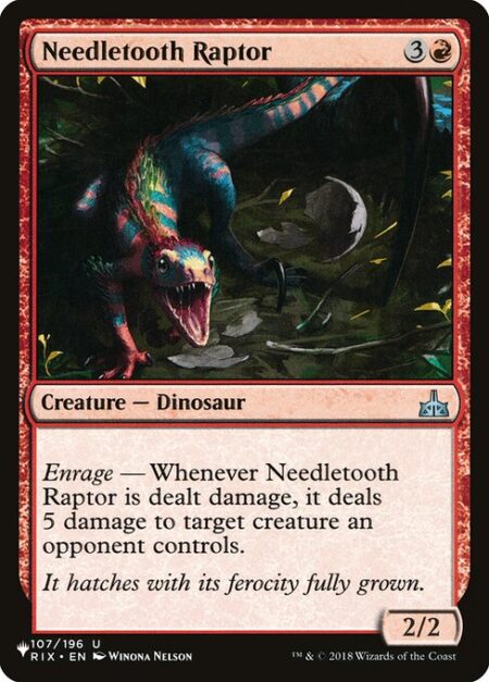 Needletooth Raptor - Enrage — Whenever Needletooth Raptor is dealt damage