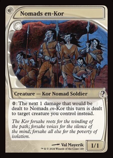 Nomads en-Kor - {0}: The next 1 damage that would be dealt to Nomads en-Kor this turn is dealt to target creature you control instead.