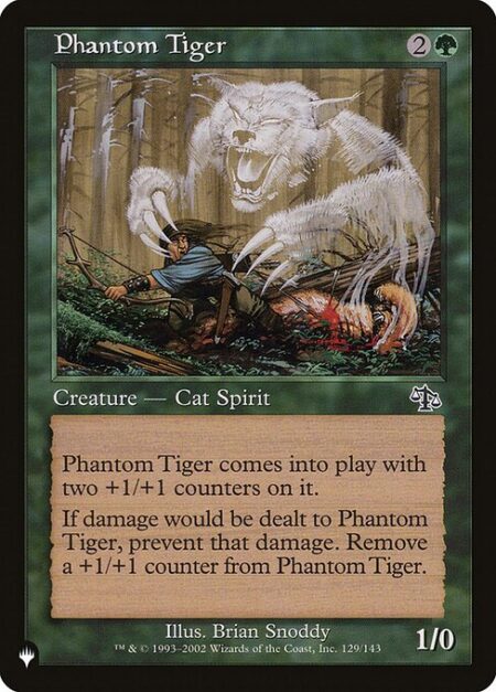 Phantom Tiger - Phantom Tiger enters with two +1/+1 counters on it.