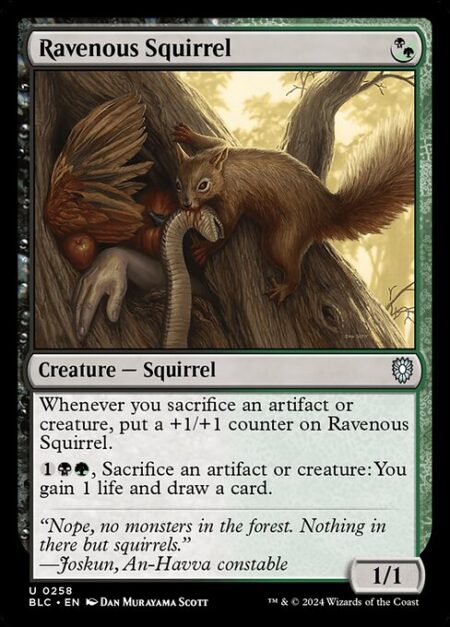 Ravenous Squirrel - Whenever you sacrifice an artifact or creature