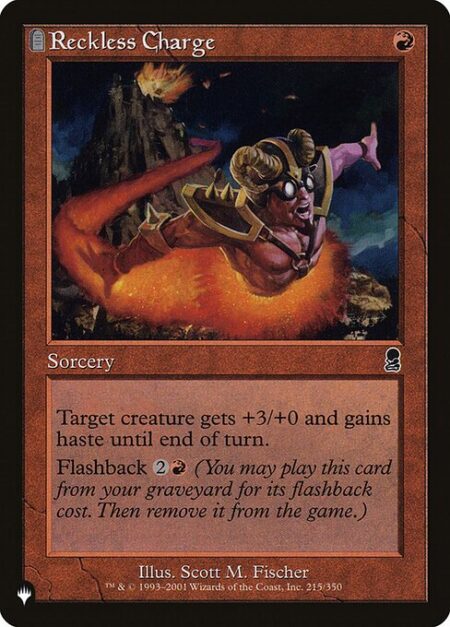 Reckless Charge - Target creature gets +3/+0 and gains haste until end of turn.