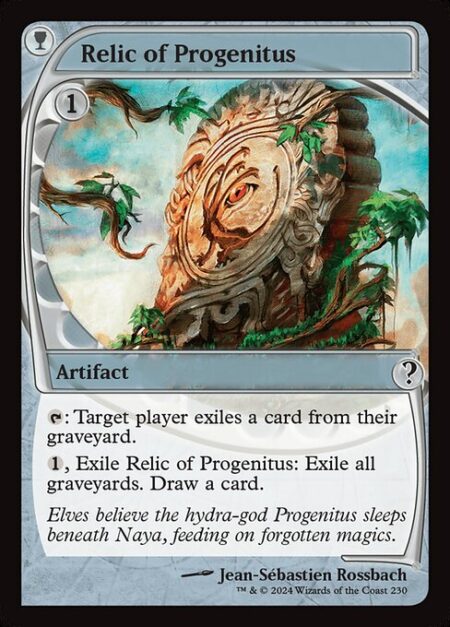 Relic of Progenitus - {T}: Target player exiles a card from their graveyard.