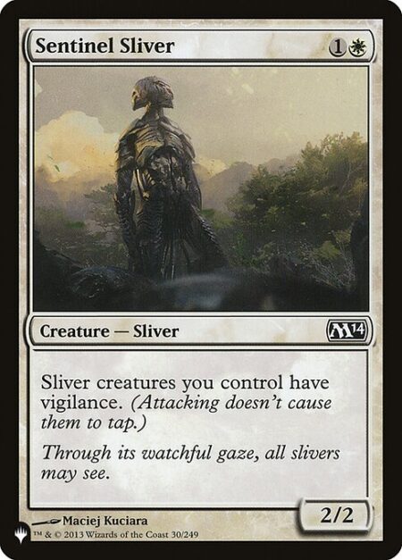 Sentinel Sliver - Sliver creatures you control have vigilance. (Attacking doesn't cause them to tap.)