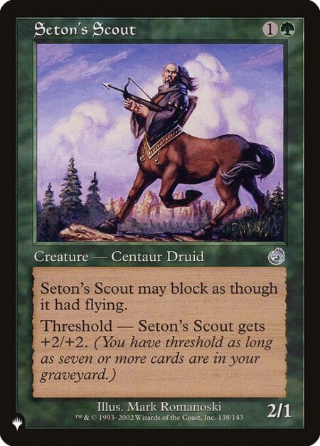 Seton's Scout - Reach (This creature can block creatures with flying.)