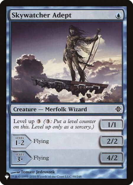 Skywatcher Adept - Level up {3} ({3}: Put a level counter on this. Level up only as a sorcery.)