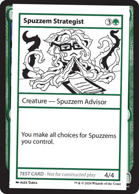 Spuzzem Strategist - You make all choices for Spuzzems you control.