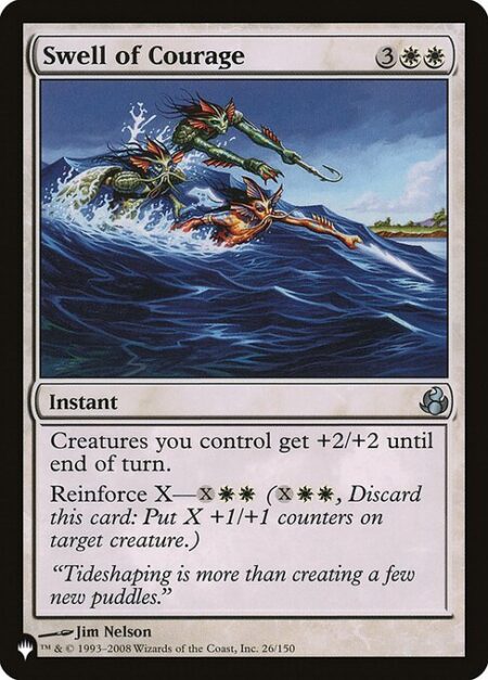 Swell of Courage - Creatures you control get +2/+2 until end of turn.