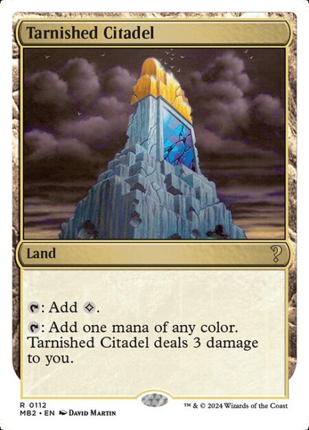 Tarnished Citadel - {T}: Add {C}.