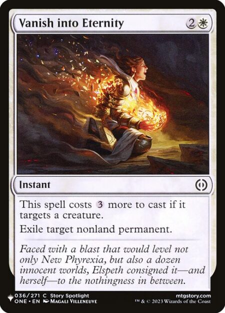 Vanish into Eternity - This spell costs {3} more to cast if it targets a creature.