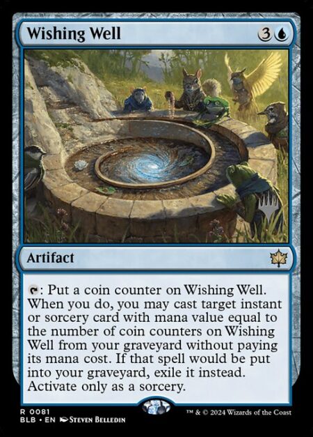 Wishing Well - {T}: Put a coin counter on Wishing Well. When you do