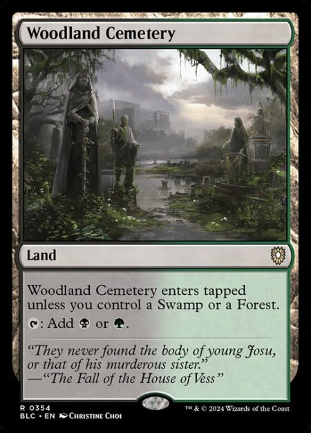 Woodland Cemetery - Woodland Cemetery enters tapped unless you control a Swamp or a Forest.