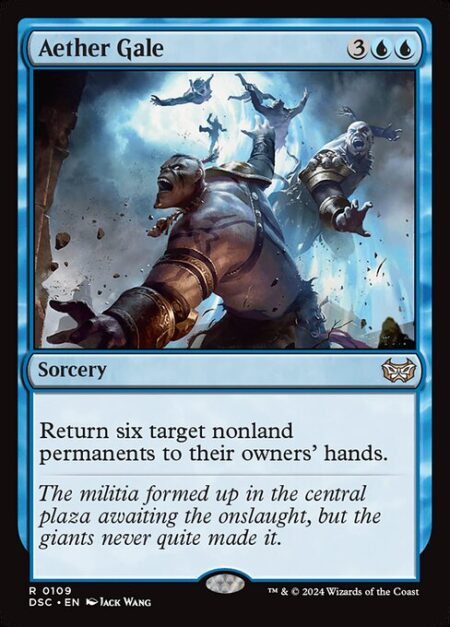 Aether Gale - Return six target nonland permanents to their owners' hands.