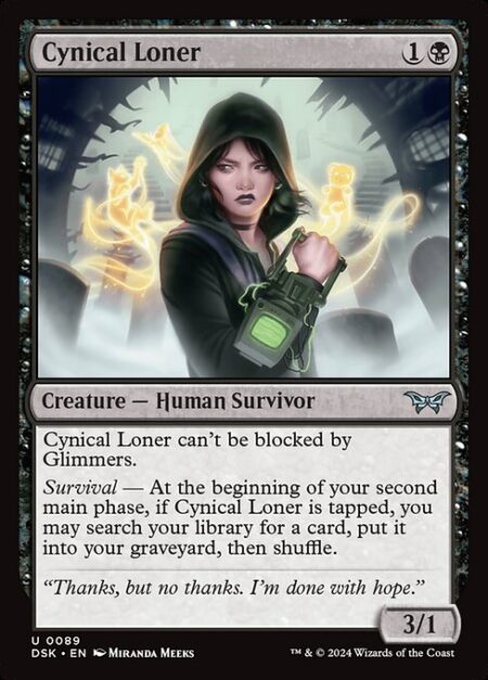 Cynical Loner - Cynical Loner can't be blocked by Glimmers.