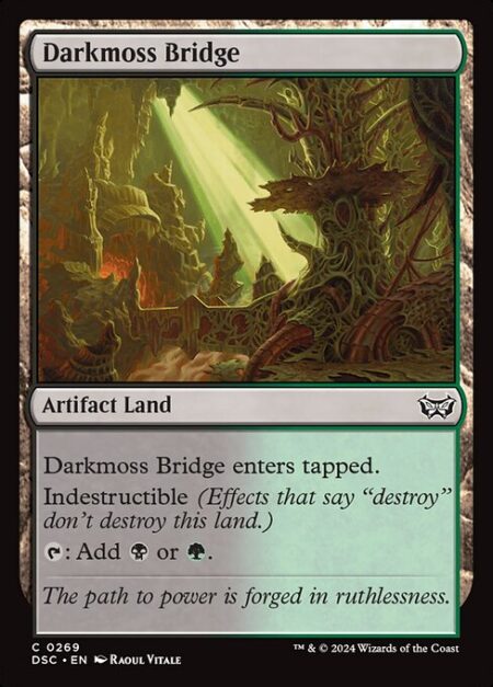 Darkmoss Bridge - Darkmoss Bridge enters tapped.