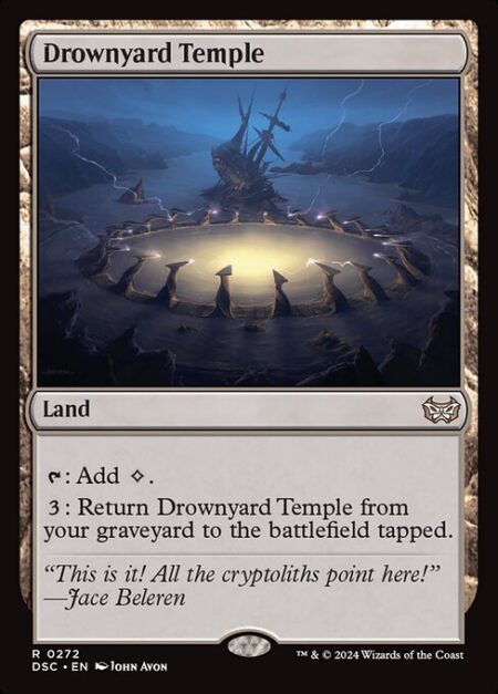 Drownyard Temple - {T}: Add {C}.