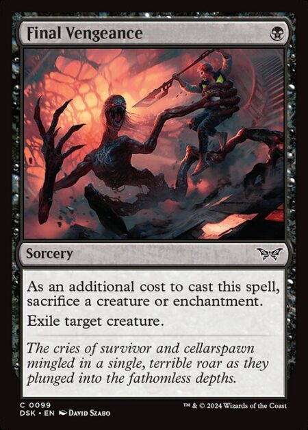 Final Vengeance - As an additional cost to cast this spell