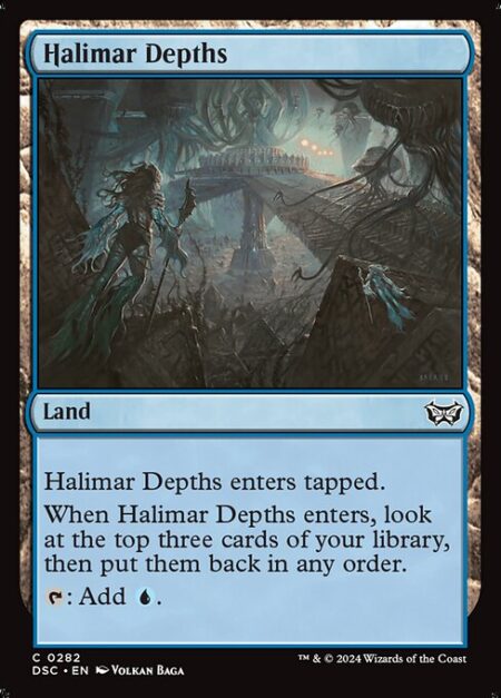 Halimar Depths - Halimar Depths enters tapped.