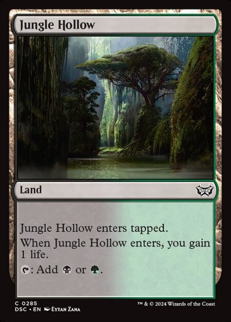 Jungle Hollow - Jungle Hollow enters tapped.