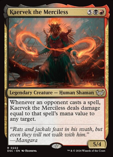 Kaervek the Merciless - Whenever an opponent casts a spell