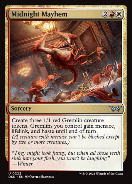 Midnight Mayhem - Create three 1/1 red Gremlin creature tokens. Gremlins you control gain menace