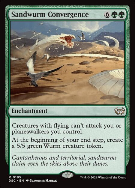 Sandwurm Convergence - Creatures with flying can't attack you or planeswalkers you control.