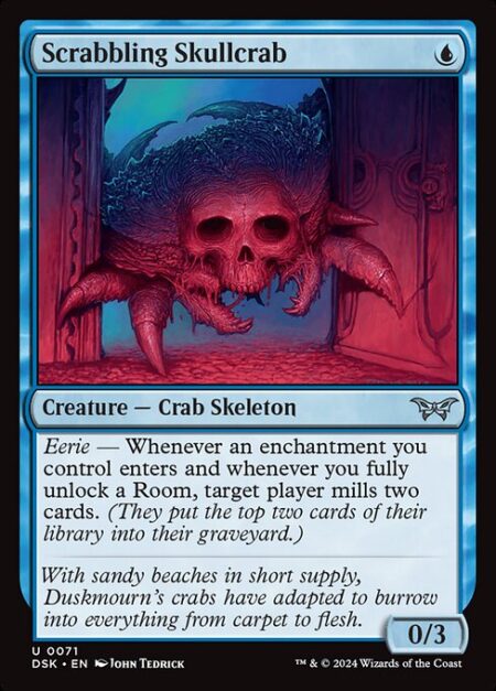 Scrabbling Skullcrab - Eerie — Whenever an enchantment you control enters and whenever you fully unlock a Room