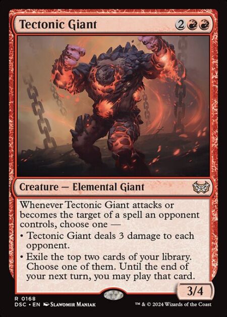 Tectonic Giant - Whenever Tectonic Giant attacks or becomes the target of a spell an opponent controls