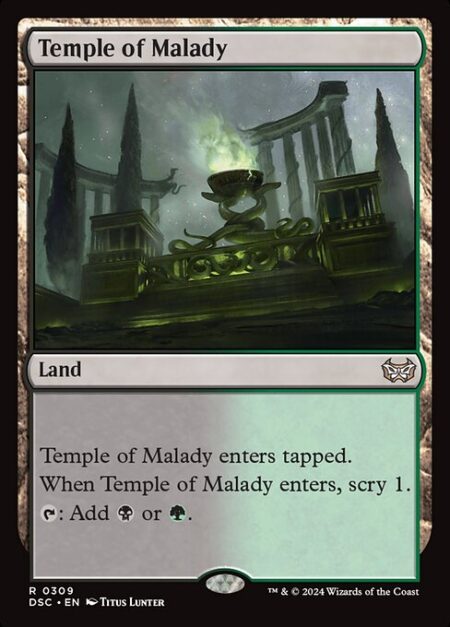 Temple of Malady - Temple of Malady enters tapped.